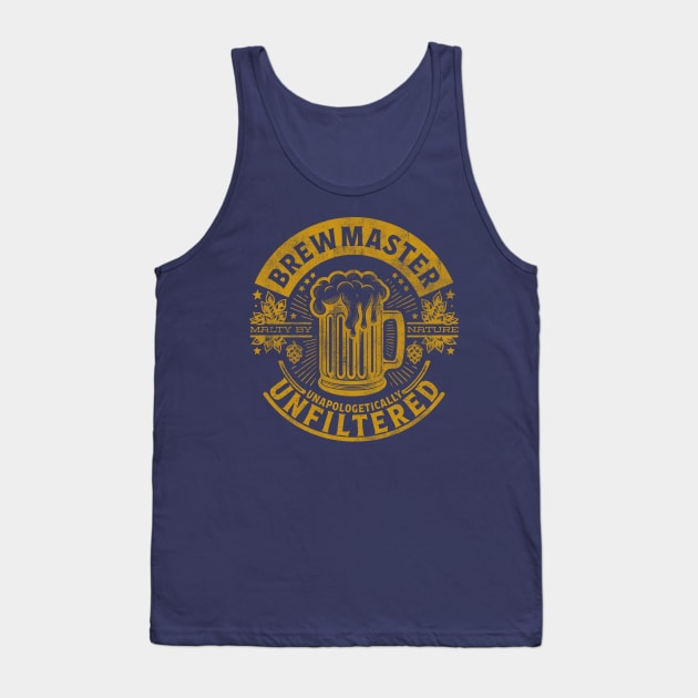 Brewmaster: Unapologetically Unfiltered Tank Top by APSketches